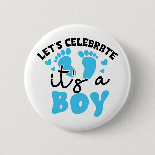Het is een Boy Celebration Button