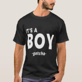 Het is een Boy Shirt Funny Gender Reveal Tshirt (Voorkant)