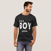Het is een Boy Shirt Funny Gender Reveal Tshirt (Voorkant volledig)
