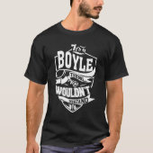 Het is een Boyle ding T-shirt (Voorkant)