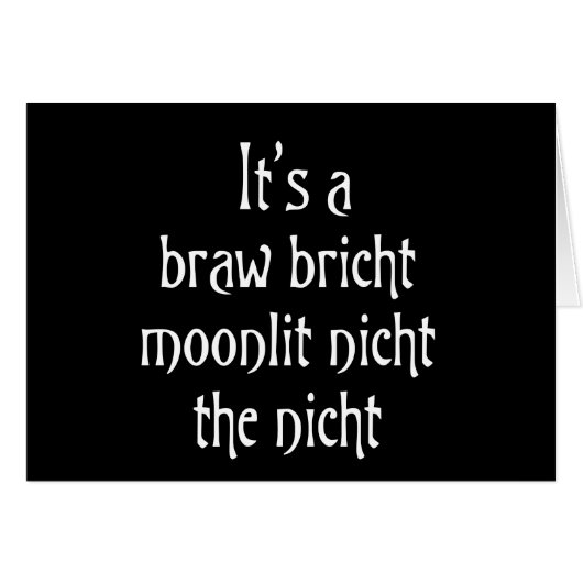 Het is een braw bricht moonlit nicht de nicht (Voorkant Horizontaal)