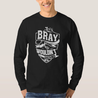 Het is een Bray-ding T-shirt