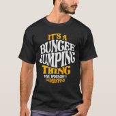 Het is een Bungee Jumping Thing - Jungee Jumper T-shirt (Voorkant)