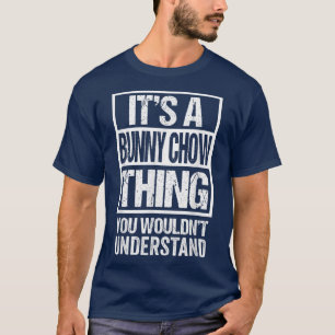 Het is een bunny Chow die je niet zou begrijpen. T-shirt