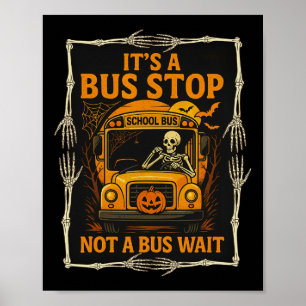 Het is een bushalte, geen bus wachten - grappig Ha Poster