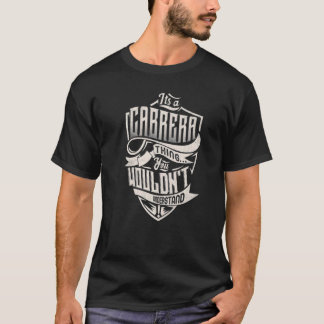 Het is een Cabrera die je niet zou begrijpen. T-shirt