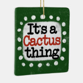 Het is een cactus ding Ornament (Rechts)