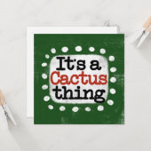 Het is een cactus ding Wenskaart Kaart (Voorkant / Achterkant in situ)