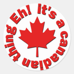 Het is een Canadees ding Eh! Ronde Sticker