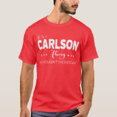 Het is een Carlson ding dat je niet zou begrijpen T-shirt (Voorkant)
