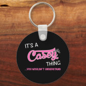 Het is een Casey ding dat je niet zou begrijpen Sleutelhanger (Voorkant)