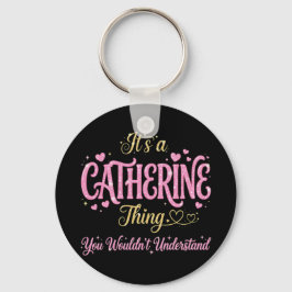 Het is een Catherine-ding Roze Goud Vrouwen Cadeau Sleutelhanger