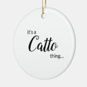 Het is een Catto Thing... Keramisch siermiddel Ornament (Links)