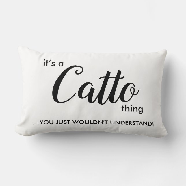 Het is een Catto Thing..... Lumbar Pillow Kussen (Voorkant)