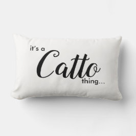 Het is een Catto Thing..... Lumbar Pillow Kussen