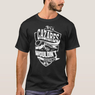 Het is een CAZARES-ding T-shirt