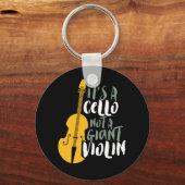 Het is een Cello niet Giant Violin Funny Musician Sleutelhanger (Voorkant)