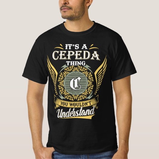 Het is een cepeda ding dat je niet kon begrijpen t-shirt (Voorkant)