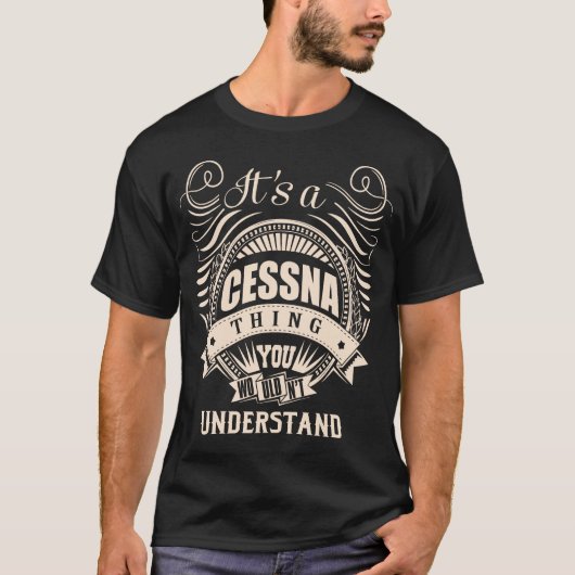 Het is een CESSNA ding dat je niet begrijpt T-shirt (Voorkant)