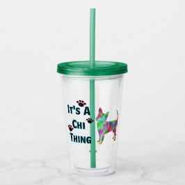 Het is een Chi Thing Acryl Tumbler Drinkbeker