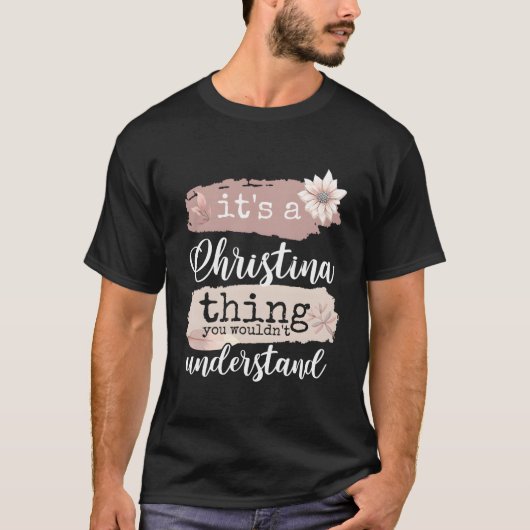 Het is een Christina ding T-shirt (Voorkant)