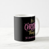 Het is een Christine ding dat je niet zult begrijp Koffiemok (Voorkant rechts)