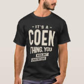 Het is een Coen ding, je zou het niet begrijpen - T-shirt (Voorkant)