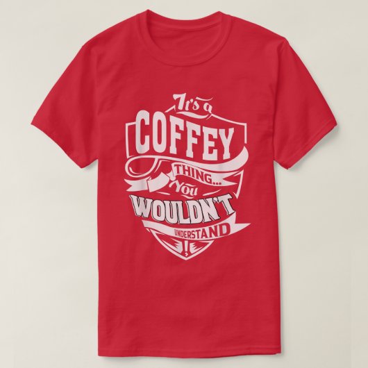Het is een Coffey Thing Gifts T-shirt5407 T-shirt (Design voorkant)