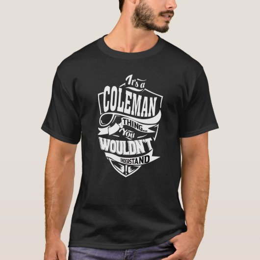 Het is een Coleman ding T-shirt (Voorkant)