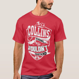 Het is een Collins Thing Gifts T-shirt5410 T-shirt