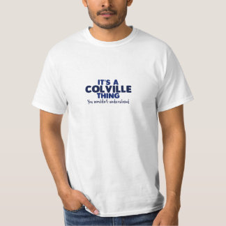 Het is een Colville Thing Surname T-Shirt