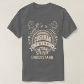 Het is een CUSHMAN die je niet zou begrijpen. T-shirt (Design voorkant)