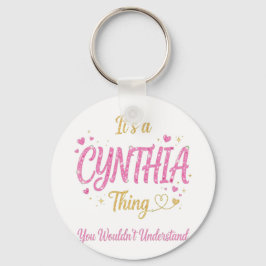 Het is een Cynthia-ding Roze Goud Vrouwen Cadeau Sleutelhanger