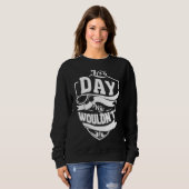 Het is een dag ding trui (Voorkant volledig)