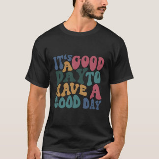 Het is een dag om een dag te hebben met woorden op t-shirt
