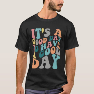 Het is een dag om een kleurrijke Motivatie dag te  T-shirt