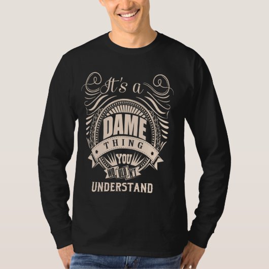 Het is een DAME Thing Cadeaus T-shirt (Voorkant)