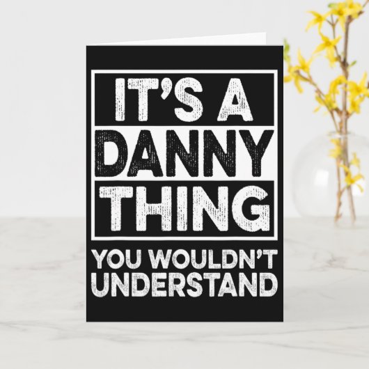 Het is een Danny-ding dat je niet zou begrijpen Da Kaart (Gele Bloem)