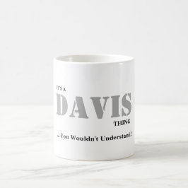 HET IS EEN DAVIS DINGEN! Je zou het niet begrijpen Koffiemok
