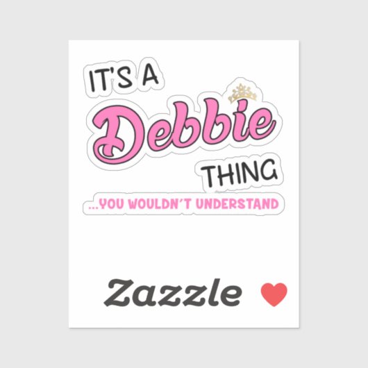 Het is een Debbie ding dat je niet zou begrijpen Sticker (Vel)