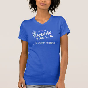 Het is een DEBBIE-ding T-shirt