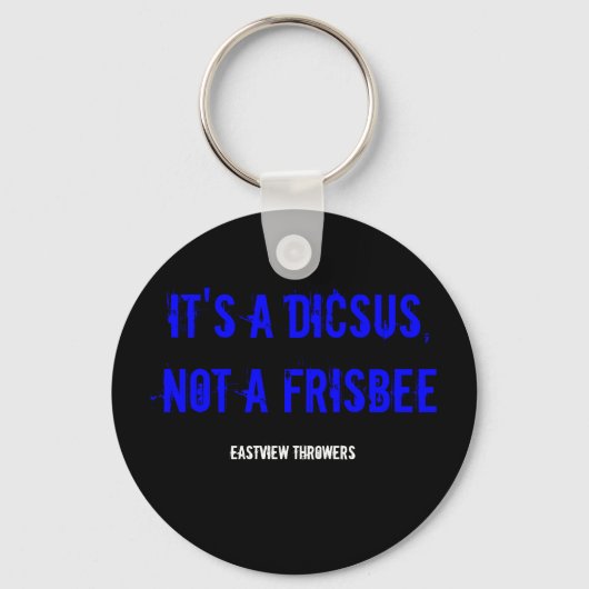 HET IS EEN DICSUS, GEEN FRISBEE SLEUTELHANGER (Voorkant)