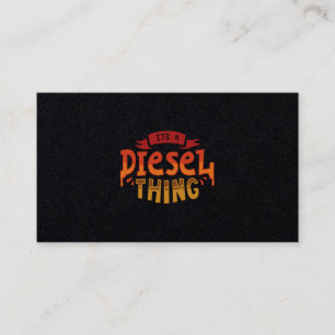 Het is een Diesel Thing Trucker Cadeautje Visitekaartje