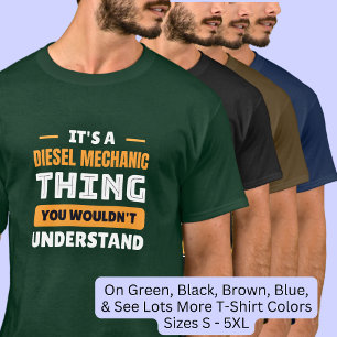 Het is een dieselmonteur - zou het niet begrijpen t-shirt