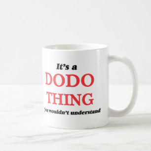 Het is een Dodo-ding, je zou het niet begrijpen Koffiemok