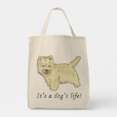 Het is een Dogs Life Funny Cute Westie Slogan Humo Tote Bag (Achterkant)
