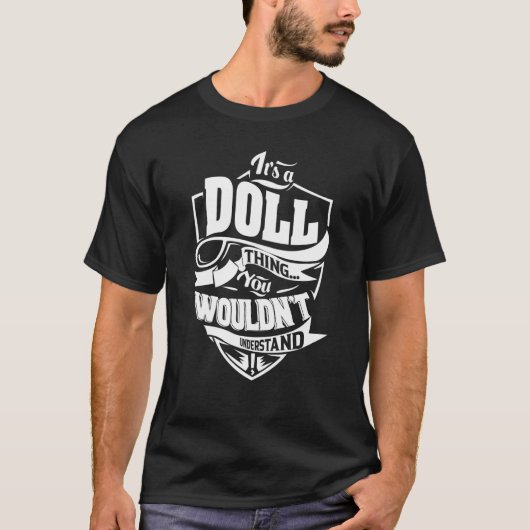 Het is een DOLL-ding T-shirt (Voorkant)