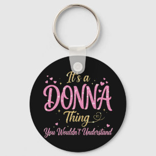 Het is een Donna-ding Roze Goud Vrouwen Cadeau Sleutelhanger