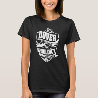 Het is een DOVER ding T-shirt