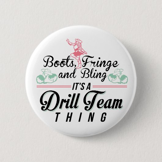 Het is een Drill Team ding Ronde Button 5,7 Cm (Voorkant)